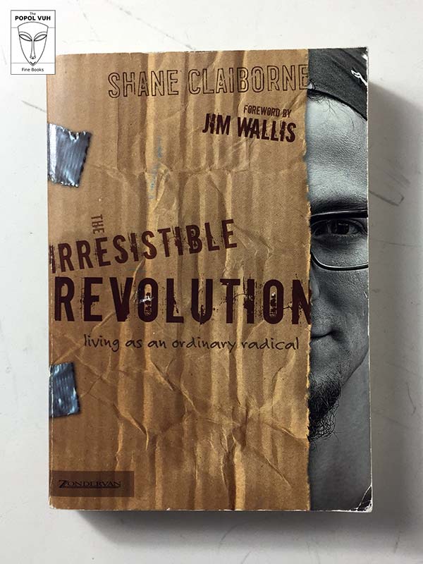 Shane Claiborne - The Irresistible Revolution